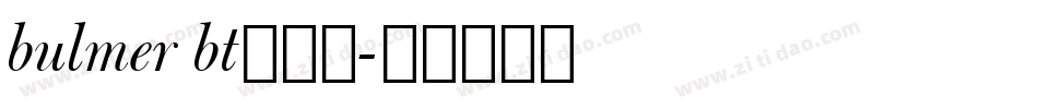 bulmer bt手机版字体转换
